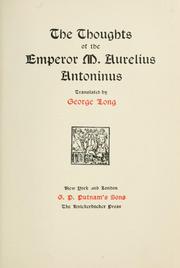 Cover of: The Thoughts of the Emperor M. Aurelius Antoninus by Marcus Aurelius