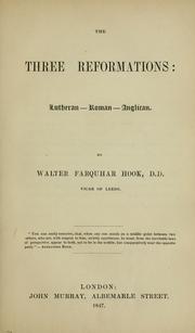 Cover of: The three reformations by Walter Farquhar Hook