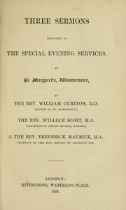 Cover of: Three sermons preached at the special evening services at St. Margaret's, Westminster