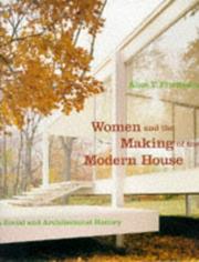 Cover of: Women and the making of the modern house: a social and architectural history