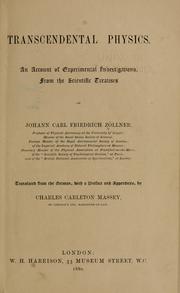 Cover of: Transcendental physics.: An account of experimental investigations from the scientific treatises of Johann Carl Friedrich Zöllner ...