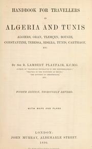 Cover of: Handbook for travellers in Algeria and Tunis: Algiers, Oran, Tlemçen, Bougie, Constantine, Tebessa, Biskra, Tunis, Carthage, etc.