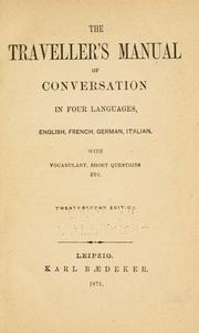 Cover of: traveller's manual of conversation in four languages, English, French, German, Italian: With vocabulary, short questions, etc.