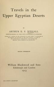 Cover of: Travels in the Upper Egyptian deserts by Arthur Edward Pearse Brome Weigall