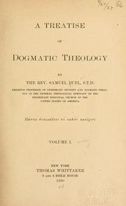 Cover of: A treatise of dogmatic theology