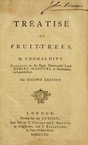 A treatise of fruit-trees by Thomas Hitt