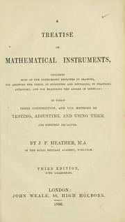 A treatise on mathematical instruments by J. F. Heather