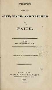 Cover of: Treatises upon the life, walk and triumph of faith.