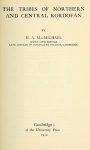 Cover of: The tribes of northern and central Kordofán by MacMichael, Harold Alfred Sir