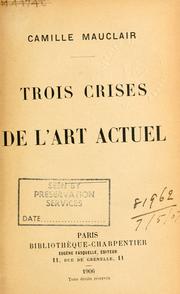 Cover of: Trois crises de l'art actuel.