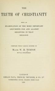 Cover of: The truth of Christianity by William Henry Turton