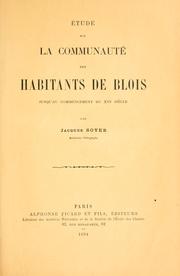 Cover of: Étude sur la communauté des habitants de Blois, jusqu'au commencement du 16 siècle.