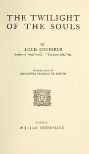 Cover of: The twilight of the souls by Louis Couperus, Louis Couperus