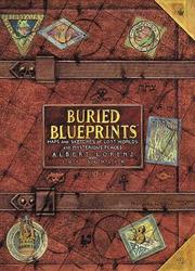 Cover of: Buried Blueprints: Maps and Sketches of Lost Worlds and Mysterious Places
