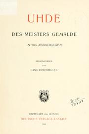 Cover of: Uhde: des Meisters Gemälde by Hans Rosenhagen