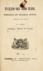 Cover of: Un clavo saca otro clavo by Juan de Ariza