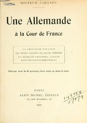 Cover of: Une Allemande à la cour de France by Augustin Cabanès