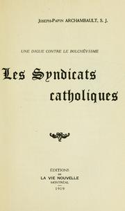 Cover of: Une digue contre la bolchévisme by Joseph Papin Archambault