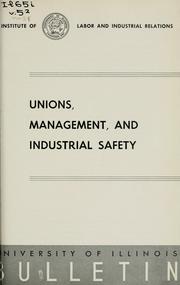 Cover of: Unions, management, and industrial safety by Jack Folkerth Strickland