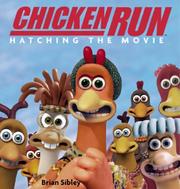 Cover of: Chicken run: hatching the movie