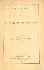 Cover of: Validity of slave marriages by James B. Bradwell