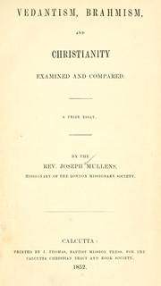 Cover of: Vedantims, Brahmism, and Christianity, examined and compared by Joseph Mullens