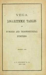 Cover of: Logarithmic tables of numbers and trigonometrical functions by Vega, Georg Freiherr von