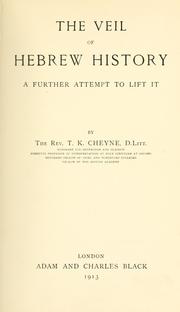 Cover of: The veil of Hebrew history: a further attempt to lift it.