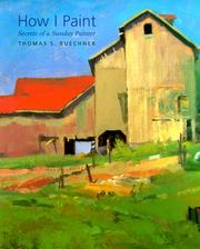How I paint by Thomas S. Buechner