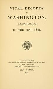 Cover of: Vital records of Washington, Massachusetts, to the year 1850. by Washington (Mass.)