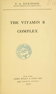 Cover of: The vitamin B complex. | Robinson, Frank Alfred