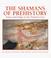 Cover of: The Shamans of prehistory