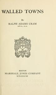 Cover of: Walled towns. by Ralph Adams Cram