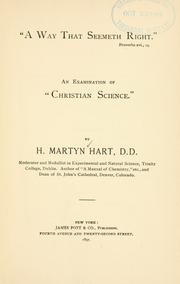 Cover of: A way that seemeth right: proverbs xvi, 25 : an examination of "Christian science"