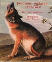 Cover of: John James Audubon in the West: The Last Expedition: Mammals of North America