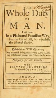 Cover of: The Whole duty of man, laid down in a plain and familiar way, for the use of all, but especially the meanest reader ... by H. Venn