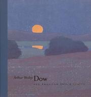 Cover of: Arthur Wesley Dow and the American Arts and Crafts Movement