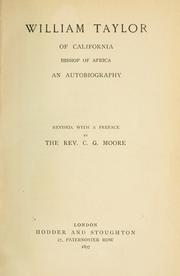 Cover of: William Taylor of California, bishop of Africa: an autobiography