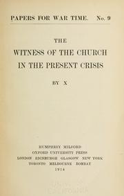 Cover of: The witness of the church in the present crisis