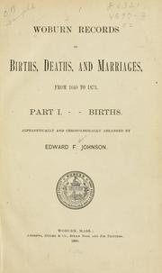 Cover of: Woburn records of births, deaths, and marriages ... by Woburn (Mass.)