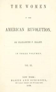 Cover of: The women of the American revolution. by E. F. Ellet