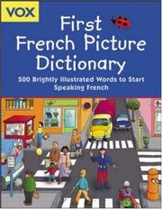 Cover of: Vox first French picture dictionary by Vox Staff