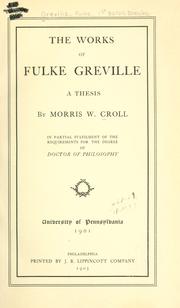 The works of Fulke Greville by Morris W. Croll