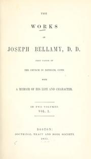 Cover of: The works of Joseph Bellamy by Joseph Bellamy