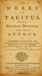 Cover of: The works of Tacitus: with political discourses upon that author