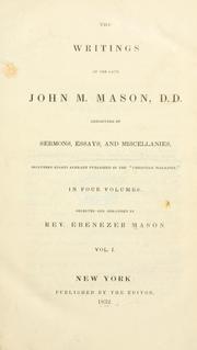 Cover of: The writings of the late John M. Mason, D.D. by Mason, John M.