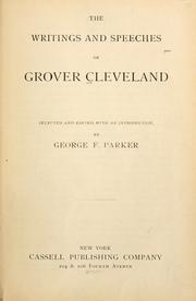 Cover of: writings and speeches of Grover Cleveland | Grover Cleveland