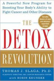 Cover of: The Detox Revolution : A Powerful New Program for Boosting Your Body's Ability to Fight Cancer and Other Diseases