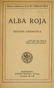 Cover of: Alba roja. by José María Vargas Vila