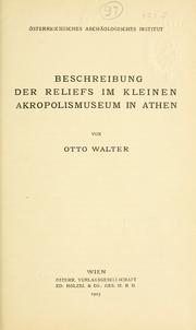 Cover of: Beschreibung der Reliefs im Kleinen Akropolismuseum in Athen. by Otto Walter